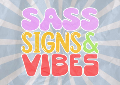 Sass, Signs & Vibes: a Drummer Pod Series